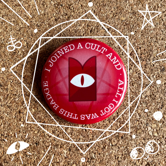 I joined a cult and all I got was this badge | Video Game | Button badge