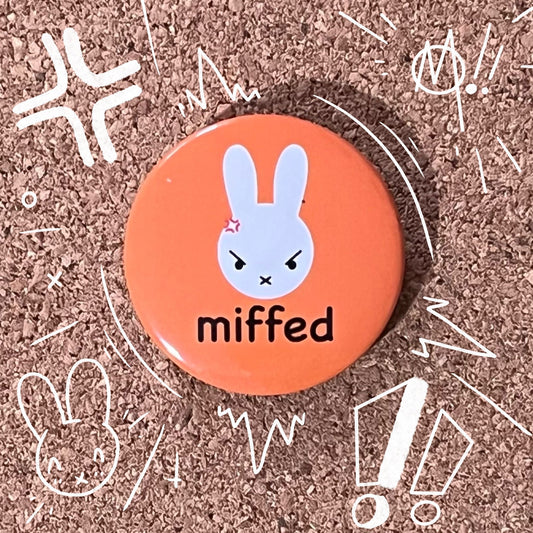 Miffed | Button badge